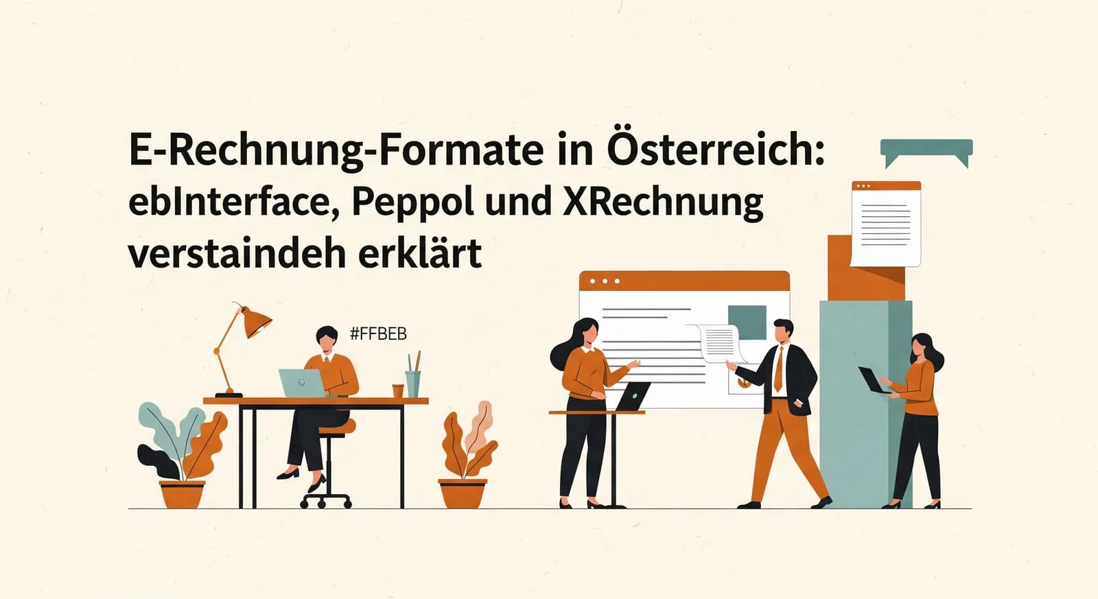 E-Rechnung-Formate in Österreich: ebInterface, Peppol und XRechnung verständlich erklärt